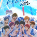 Free! Movie 5: The Final Stroke – Kouhen